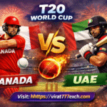 Canada vs United Arab Emirates, 20th Match, Group D, ICC Men’s T20 World Cup
